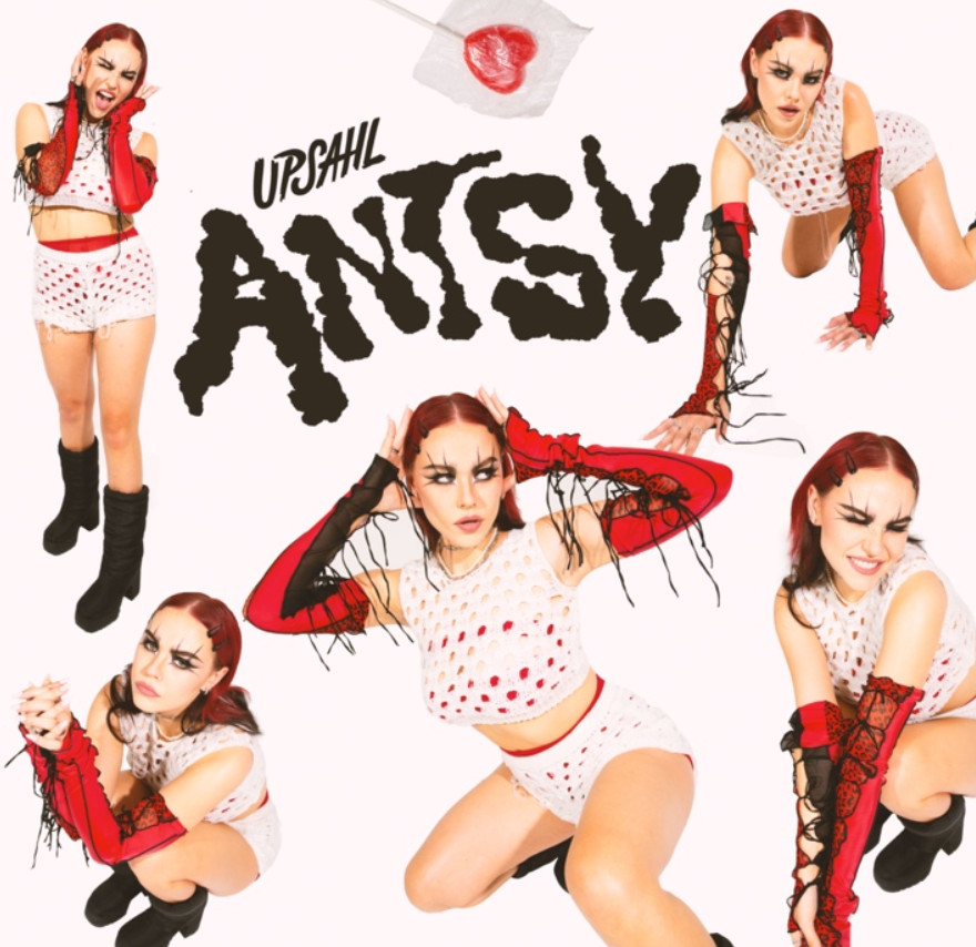 Upsahl releases new single ‘antsy’ and announces upcoming ep